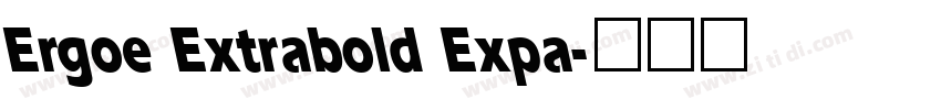 Ergoe Extrabold Expa字体转换